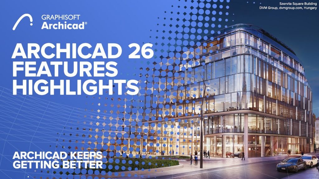 Archicad 26 có gì mới?
